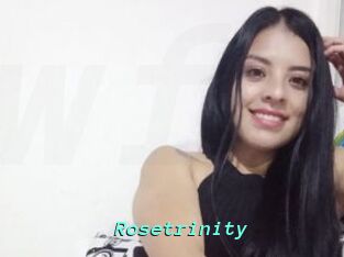 Rosetrinity