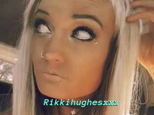 Rikkihughesxxx