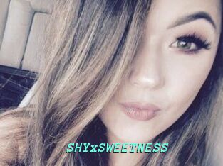 SHYxSWEETNESS