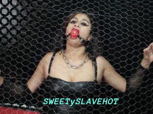 SWEETySLAVEHOT