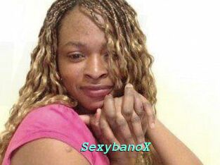 SexybanoX
