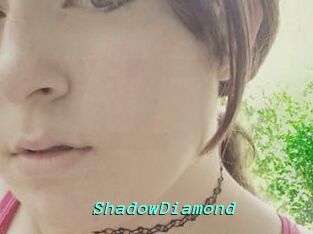 ShadowDiamond