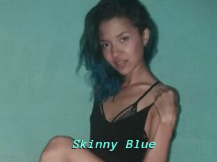 Skinny_Blue