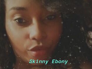 Skinny_Ebony