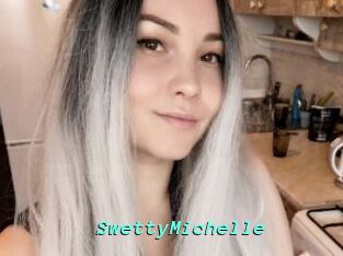 SwettyMichelle