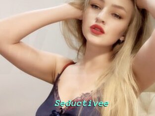 Seductivee