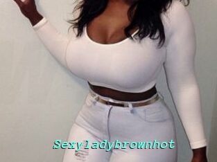 Sexyladybrownhot