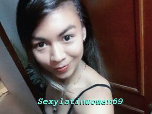 Sexylatinwoman69