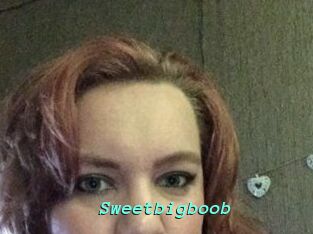 Sweetbigboob
