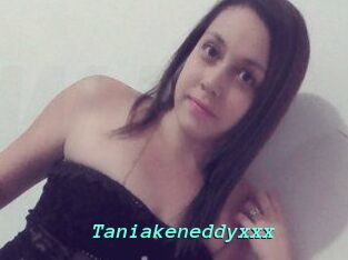 Taniakeneddyxxx