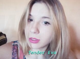 Tender_Eva