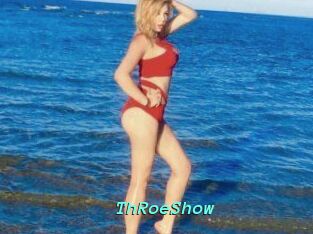 ThRoeShow