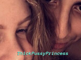 ThickPussyPrincess