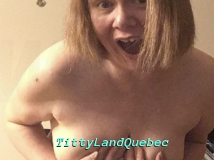 TittyLandQuebec