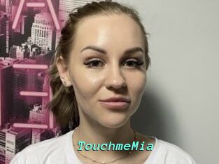 TouchmeMia