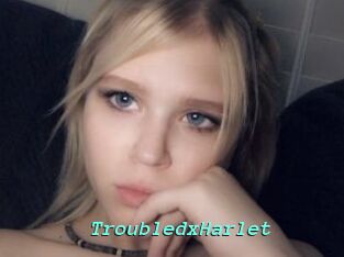 TroubledxHarlet