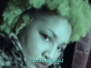 Thiccghoul