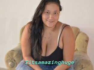 Titsamazinghuge