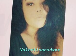 Valentinacadxxx
