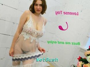 WetBush