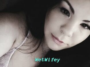 WetWifey