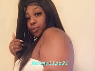 Wetmylipz21