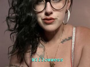 Willowwess