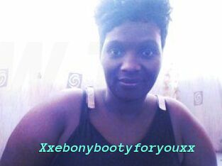 Xxebonybootyforyouxx