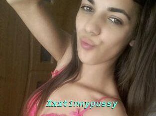 Xxxtinnypussy